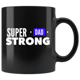 Super Strong Dad Black Coffee Mug