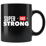 Super Strong Dad Black Coffee Mug
